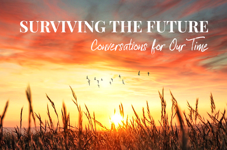 Surviving the Future