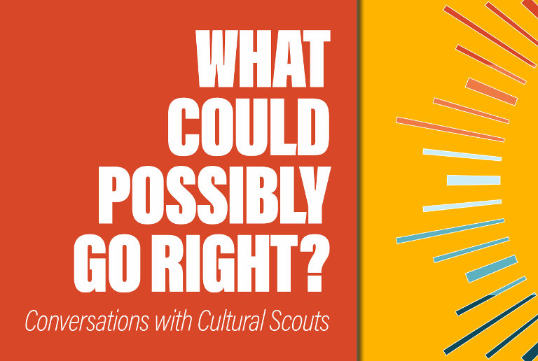 What Could Possibly Go Right?