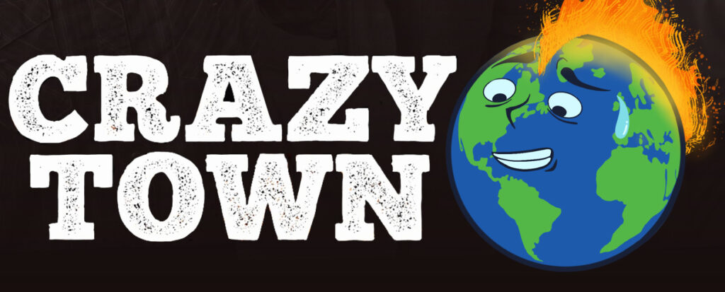 Crazy Town podcast