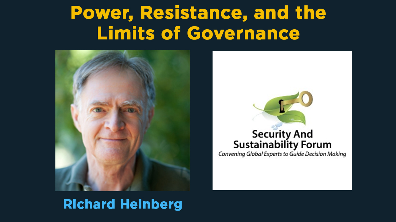 Title slide of Richard Heinberg at Security and Sustainability Forum webinar